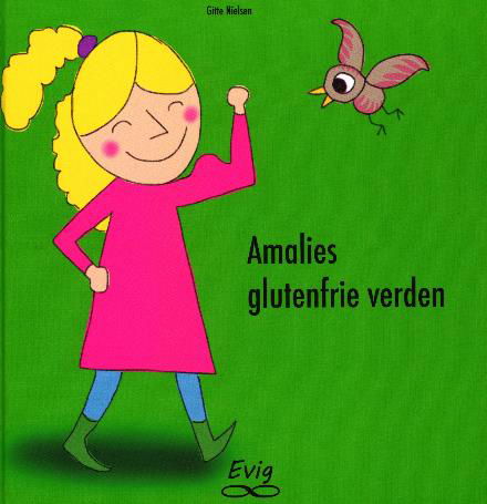 Cover for Gitte Nielsen · Amalies glutenfrie verden (Heftet bok) [1. utgave] (2018)