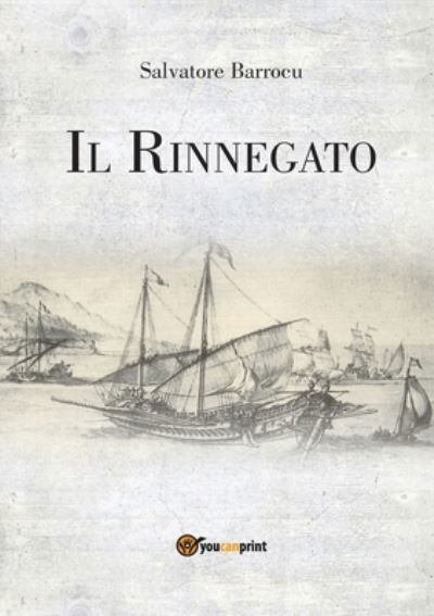 Cover for Salvatore Barrocu · Il Rinnegato (Paperback Book) (2018)