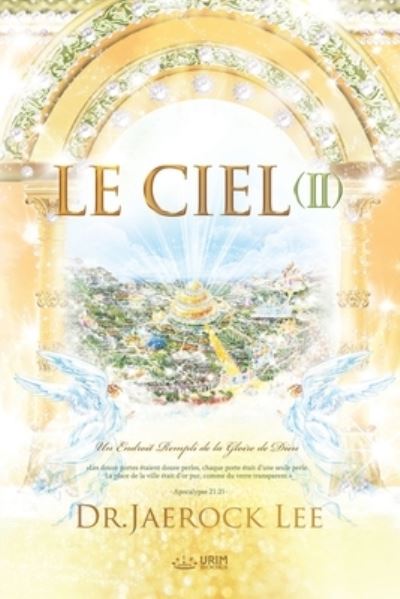 Le Ciel ? - Lee Jaerock - Books - Urim Books USA - 9788975576935 - October 23, 2019