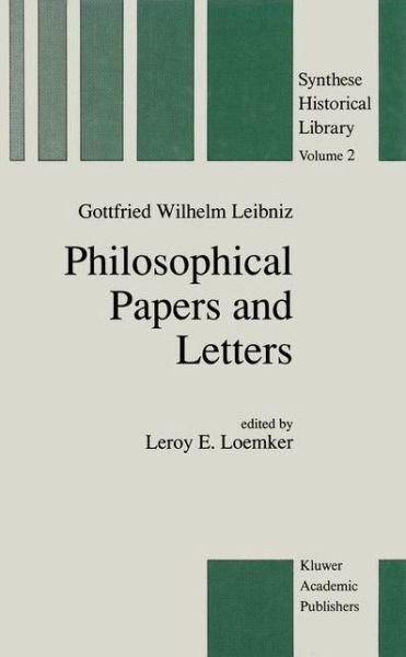 G.W. Leibniz · Philosophical Papers and Letters: A Selection - Synthese Historical Library (Pocketbok) [2nd ed. 1989 edition] (1975)