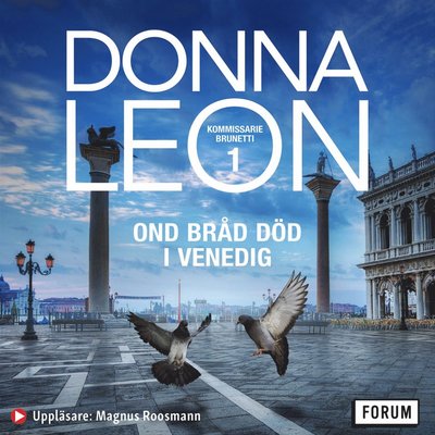 Kommissarie Brunetti: Ond bråd död i Venedig - Donna Leon - Audiobook - Bokförlaget Forum - 9789137159935 - 15 lutego 2021