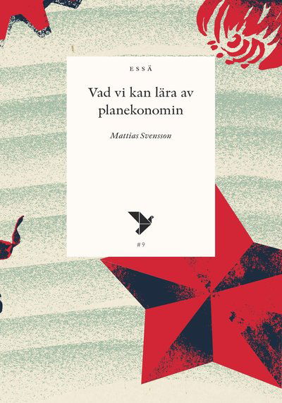 Cover for Mattias Svensson · Timbro essä: Vad vi kan lära av planekonomin (Book) (2017)