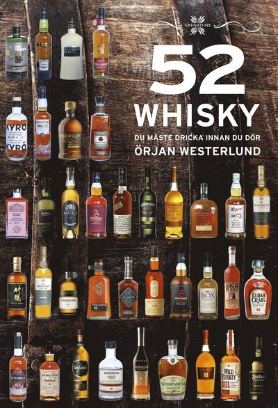 Cover for Örjan Westerlund · 52 Whisky du måste dricka innan du dör (Indbundet Bog) (2022)