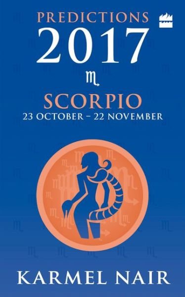 Scorpio Predictions - Karmel Nair - Libros - HarperCollins India - 9789350293935 - 15 de noviembre de 2016