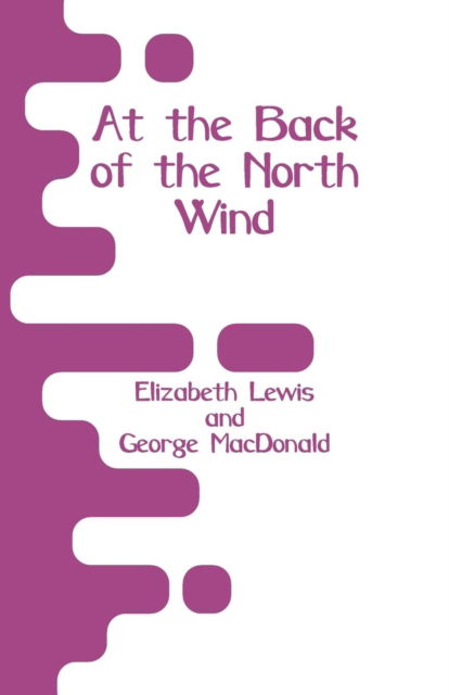 Cover for Elizabeth Lewis · At the Back of the North Wind (Paperback Book) (2018)