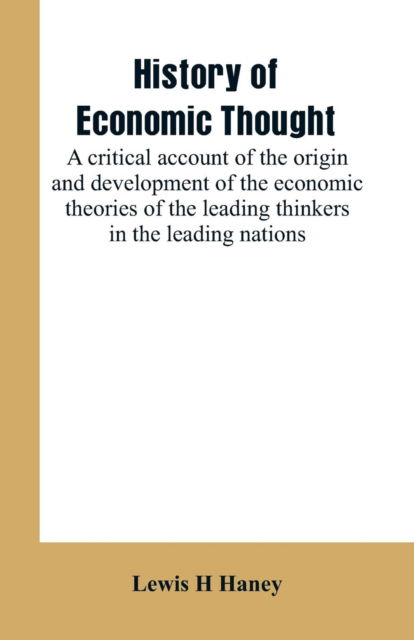 Cover for Lewis H Haney · History of economic thought (Paperback Book) (2019)