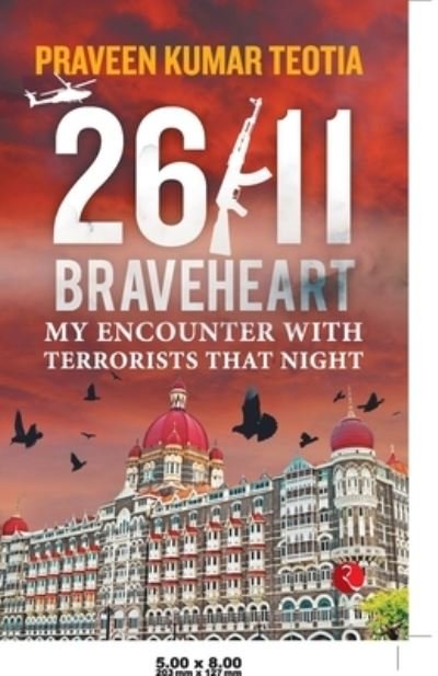Cover for Praveen Kumar Teotia · 26/11 Braveheart (Paperback Book) (2020)