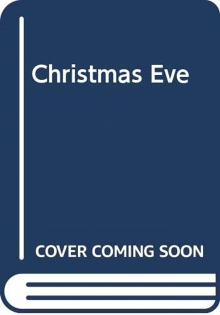 Cover for Christmas Eve &amp; a Miracle for Bella - Sounds Like Story Time (Hardcover Book) (2019)
