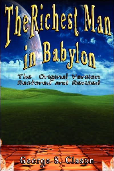 Cover for George S Clason · Richest Man in Babylon (Hardcover bog) (2007)