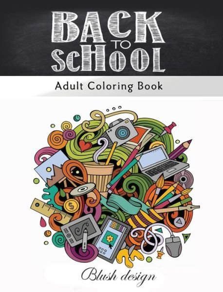 Cover for Blush Design · Back to School (Hardcover Book) (2019)