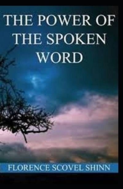 Cover for Florence Scovel Shinn · The Power of the Spoken Word illustrated (Paperback Bog) (2021)