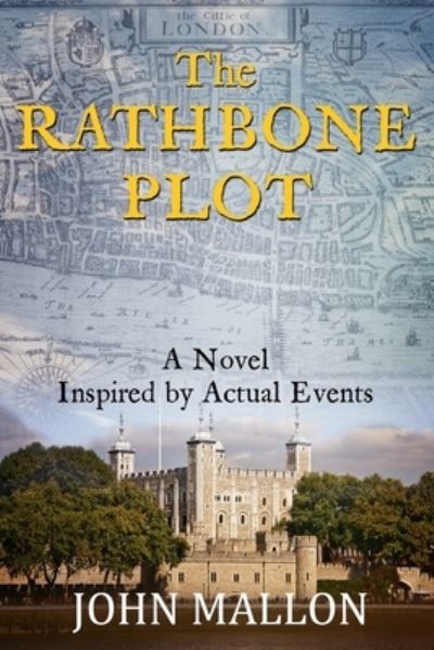 Cover for John Mallon · The Rathbone Plot: Inspired By Actual Events (Pocketbok) (2021)