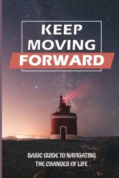 Cover for Eldon Catholic · Keep Moving Forward (Paperback Book) (2021)