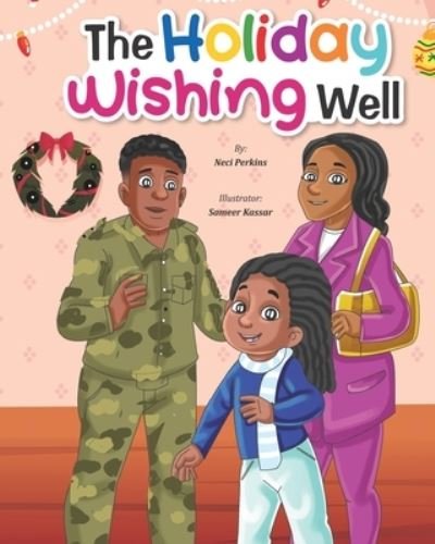 Cover for Neci Perkins · The Holiday Wishing Well (Paperback Book) (2020)