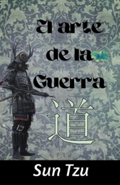 Cover for Sun Tzu · El Arte de la Guerra (Paperback Book) (2020)