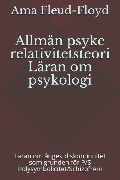 Cover for Ama Fleud-Floyd · Allman psyke relativitetsteori Laran om psykologi (Paperback Book) (2020)