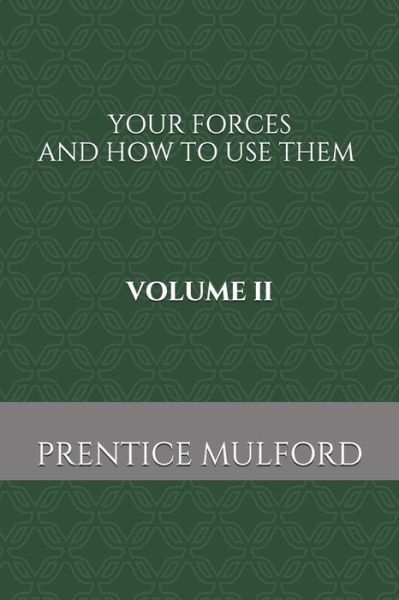 Cover for Prentice Mulford · Your Forces and How to Use Them. (Paperback Book) (2021)