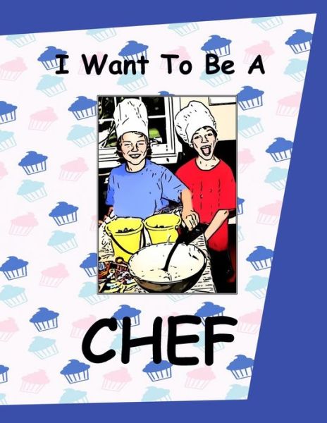 Cover for Dee Phillips · I Want To Be A Chef (Paperback Book) (2020)