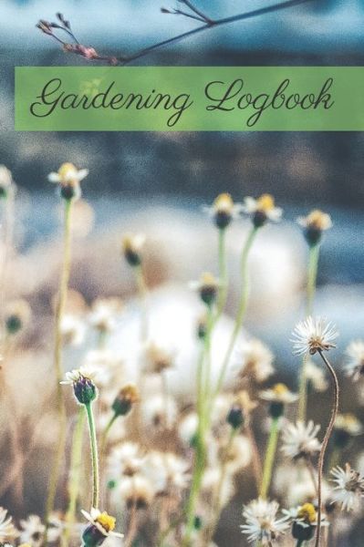 Cover for Garden Publishing · Gardening Logbook (Paperback Book) (2020)