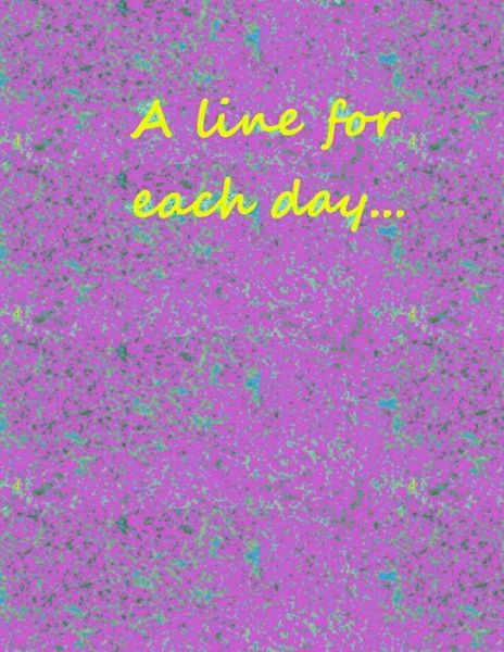 Cover for Line Printing · A line for each day... (Paperback Book) (2020)