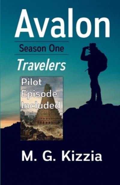 Cover for M G Kizzia · Avalon, Season One Travelers (Pilot Episode Included) (Paperback Book) (2020)