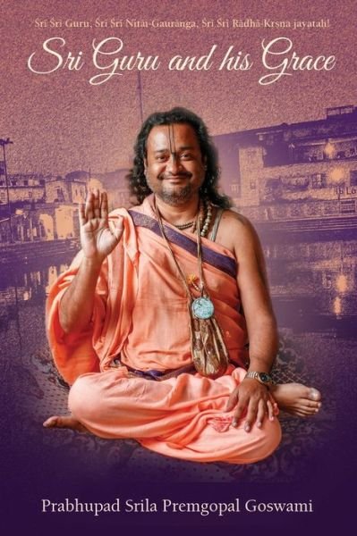 Cover for Prabbhupad Srila Premgopal Goswami · Sri Guru and his Grace (Pocketbok) (2020)