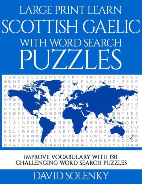 Cover for David Solenky · Large Print Learn Scottish Gaelic with Word Search Puzzles (Paperback Book) (2020)