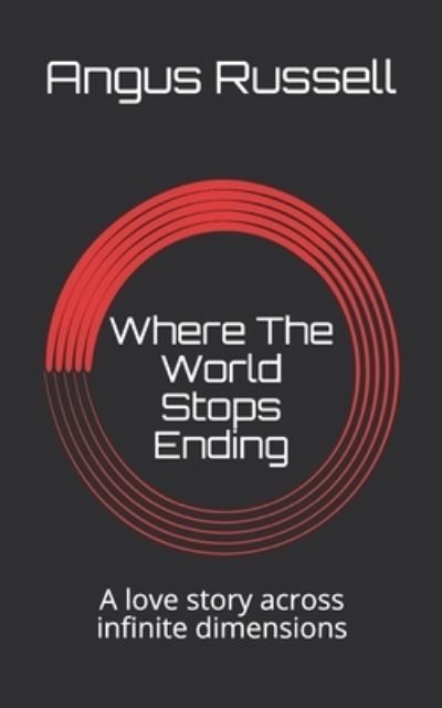 Cover for Angus Russell · Where The World Stops Ending (Paperback Book) (2020)