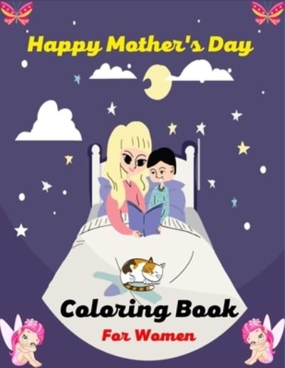 Happy Mother's Day Coloring Book For Women - Mnktn Publications - Boeken - Independently Published - 9798719500935 - 10 maart 2021