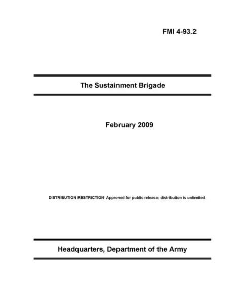 Cover for U S Army · FMI 4-93.2 The Sustainment Brigade (Paperback Book) (2021)