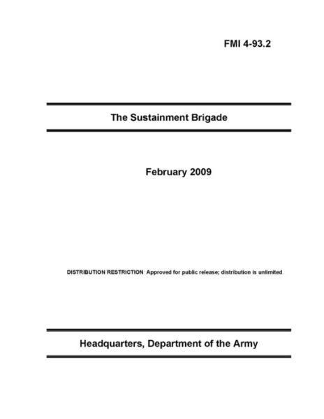 Cover for U S Army · FMI 4-93.2 The Sustainment Brigade (Paperback Book) (2021)