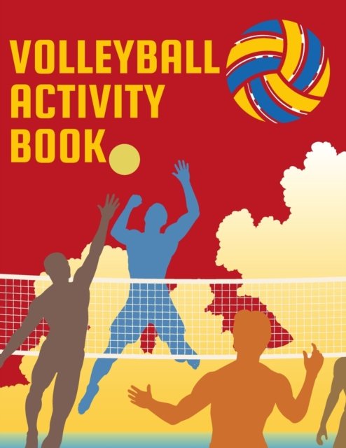 Cover for Red Angelica Press · VOLLEYBALL Activity Book: Brain Activities and Coloring book for Brain Health with Fun and Relaxing (Paperback Book) (2021)