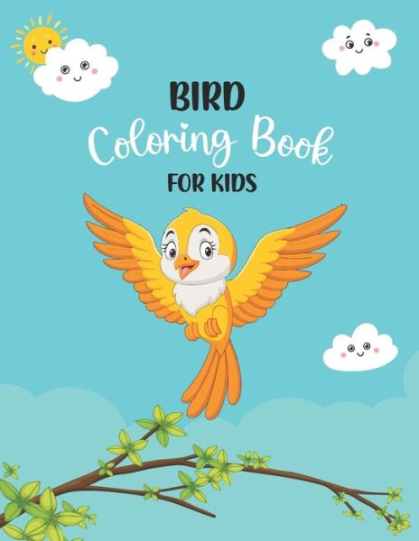 Cover for Asamglas Press Publication · Bird Coloring Book For Kids: Cute Bird Book for Toddlers and Nature Coloring Pages for Kindergarten Children Ages 2-4 4-8 (Taschenbuch) (2021)