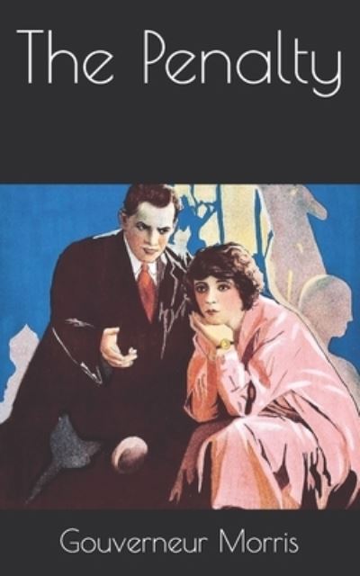 Cover for Gouverneur Morris · The Penalty (Paperback Book) (2021)