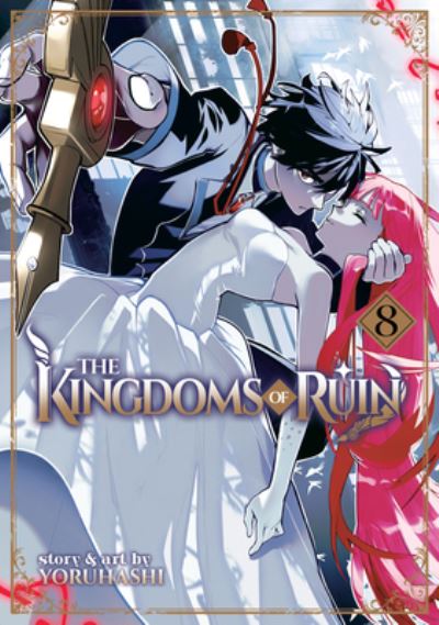 Cover for Yoruhashi · The Kingdoms of Ruin Vol. 8 - The Kingdoms of Ruin (Pocketbok) (2024)