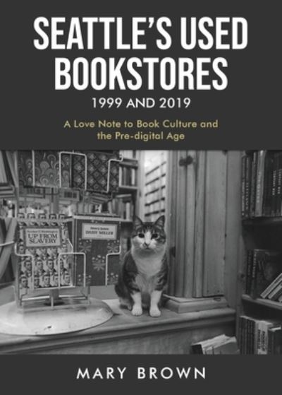 Cover for Mary Brown · Seattle's Used Bookstores (Book) (2023)