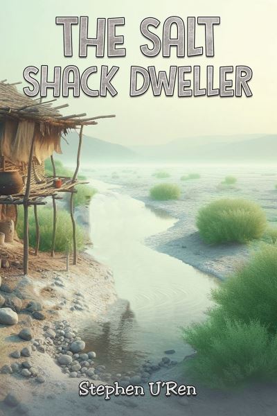 Stephen U'Ren · The Salt Shack Dweller (Paperback Book) (2024)