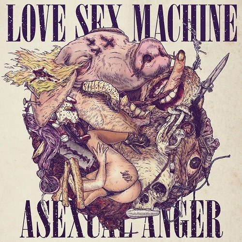 Cover for Love Sex Machine · Asexual Anger (LP) (2023)