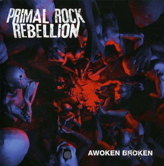 Awoken Broken - Primal Rock Rebellion - Music - - 0602527954936 - February 27, 2012