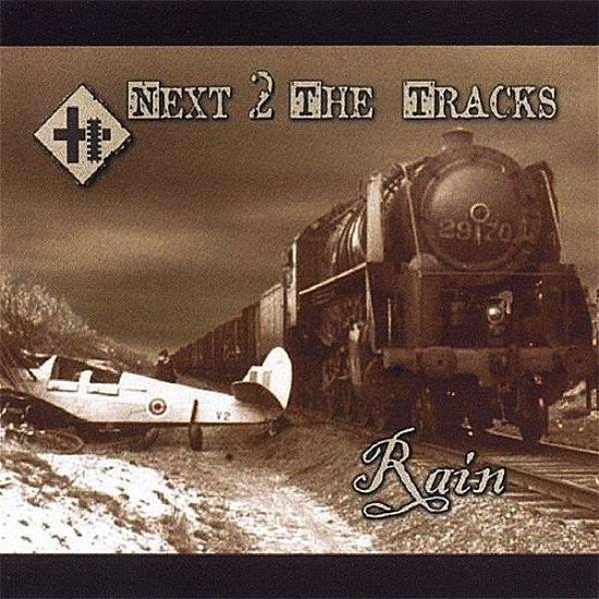 Cover for Next 2 the Tracks · Rain (CD) (2005)