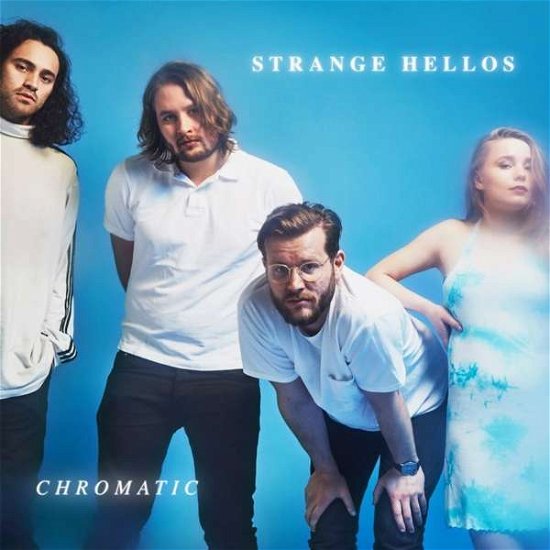 Chromatic - Strange Hellos - Muziek - BRILLIANCE RECORDS - 0643989634936 - 24 november 2017