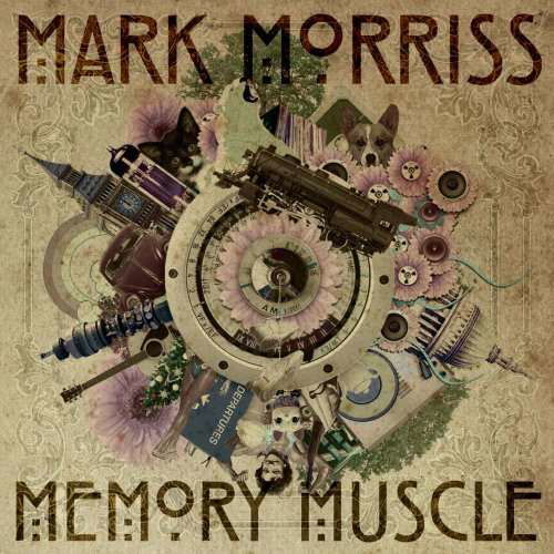 Mark Morriss · Memory Muscle (CD) (2008)