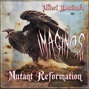 Cover for Albert Bouchard · Imaginos Iii: Mutant Reformation (LP) (2023)