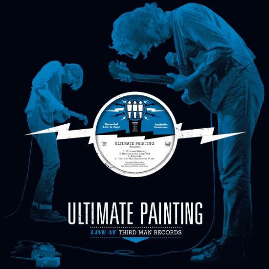 Cover for Ultimate Painting · Live at Third Man Records (LP) (2016)