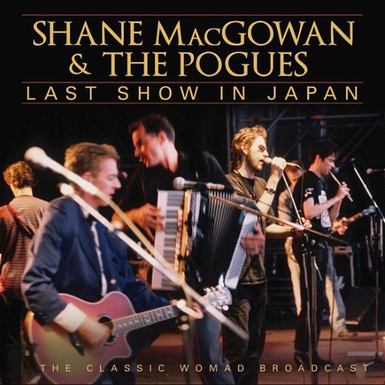 Cover for Shane Macgowan &amp; the Pogues · Last Show In Japan (CD) (2024)