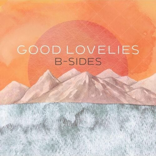 Cover for Good Lovelies · B-Sides (CD) (2021)