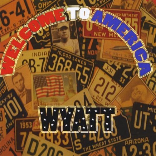 Cover for Wyatt · Welcome to America (CD) (2009)
