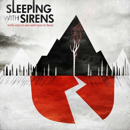 Cover for Sleeping with Sirens · With Ears to See and Eyes to Hear (CD) (2010)