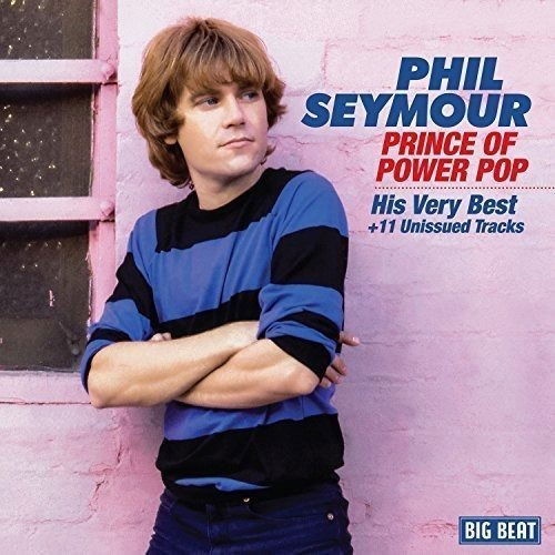 Cover for Phil Seymour · Prince of Power Pop-his Very Best of (CD) (2019)