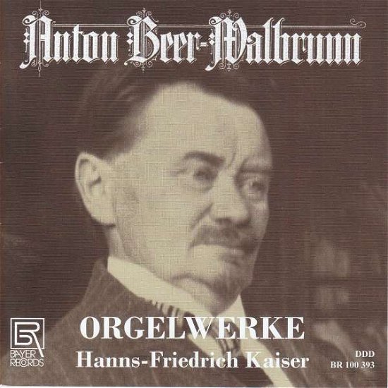 Cover for Walbrunn / Kaiser · Organ Works (CD) (2018)